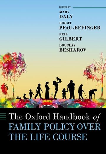 The Oxford Handbook of Family Policy Over The Life Course