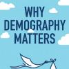 why demography matters